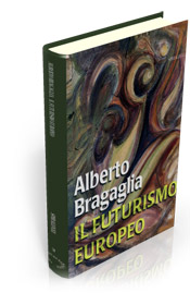 Alberto Bragaglia, "Il futurismo europeo"