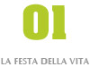 La festa della vita